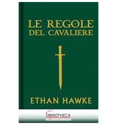 LE REGOLE DEL CAVALIERE