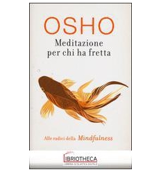 MEDITAZIONE PER CHI HA FRETTA