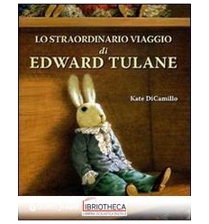 STRAORDINARIO VIAGGIO DI EDWARD TULANE. EDIZ. ILLUST