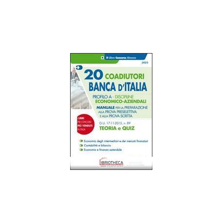 20 COADIUTORI BANCA D ITALIA - PROFILO A (345/3)