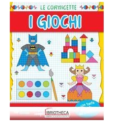 I GIOCHI. LE CORNICETTE