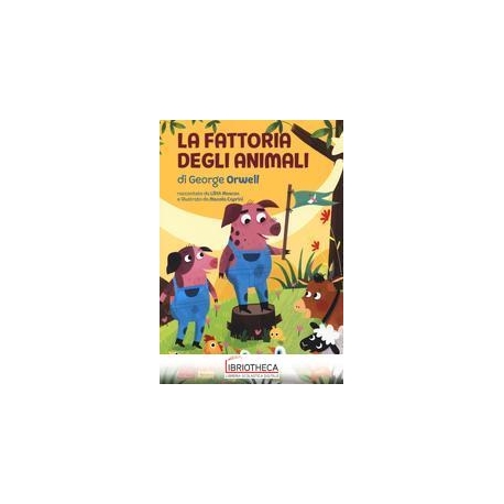 LA FATTORIA DEGLI ANIMALI