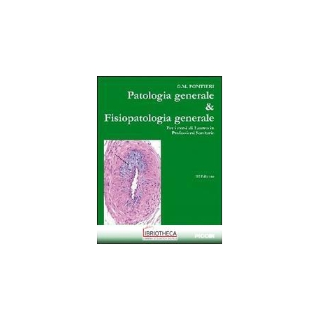 Patologia generale & fisiopatologia gene