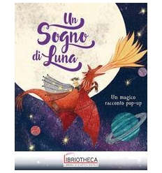 UN SOGNO DI LUNA (LIBRO POP-UP)