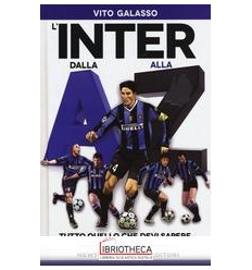 L'INTER DALLA A ALLA Z