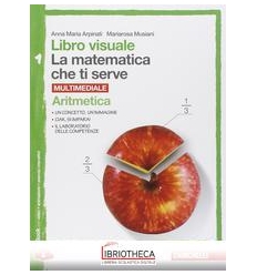 MATEMATICA CHE TI SERVE 1 ED. MISTA