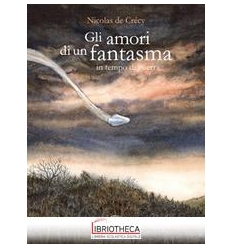 GLI AMORI DI UN FANTASMA IN TEMPO DI GUE