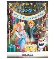 FROZEN. FESTE DI COMPLEANNO - I CAPOLAVORI