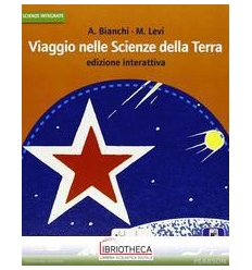 VIAGGIO NELLE SCIENZE DELLA TERRA ED. INTERATTIVA ED. MISTA