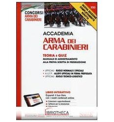 ACCADEMIA ARMA DEI CARABINIERI. TEORIA E QUIZ. MANUA