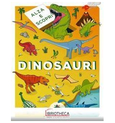 ALZA E SCOPRI – DINOSAURI