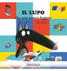 IL LUPO CHE NON AMAVA LEGGERE