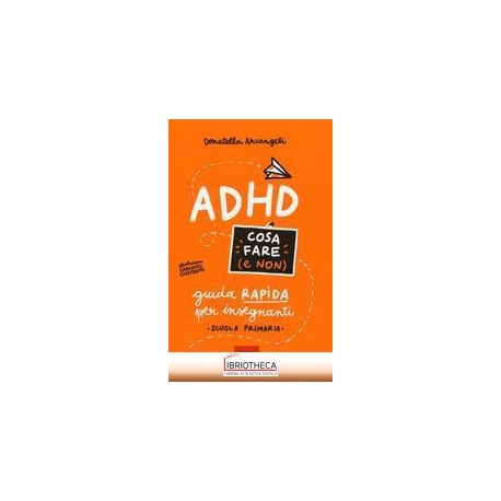 ADHD COSA FARE E NON