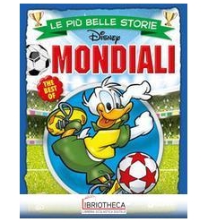 PIÙ BELLE STORIE THE BEST OF. MONDIALI