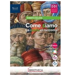 COME SIAMO LA STORIA CI RACCONTA 1 ED. MISTA