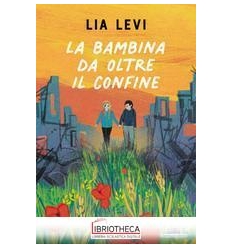 LA BAMBINA DA OLTRE IL CONFINE