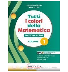 TUTTI I COLORI DELLA MATEMATICA ED. VERDE 1 ED. MISTA