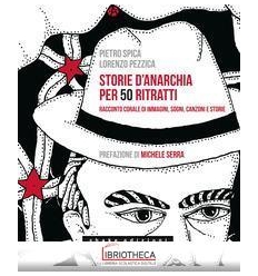 STORIE D'ANARCHIA PER 50 RITRATTI