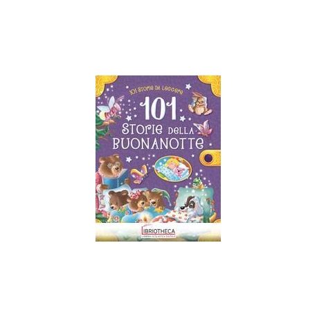 101 STORIE DELLA BUONANOTTE