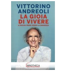 LA GIOIA DI VIVERE