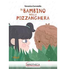 IL BAMBINO NELLA POZZANGHERA