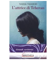 L' ATTRICE DI TEHERAN