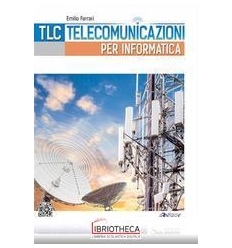 TLC TELECOMUNICAZIONI PER INFORMATICA ED. MISTA