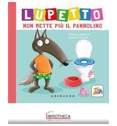 LUPETTO NON METTE IL PANNOLINO