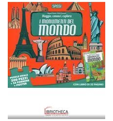 MONUMENTI DEL MONDO. VIAGGIA, CONOSCI, ESPLORA. EDIZ