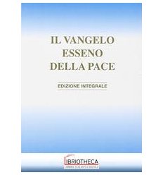 Il vangelo esseno della pace. Ediz. inte