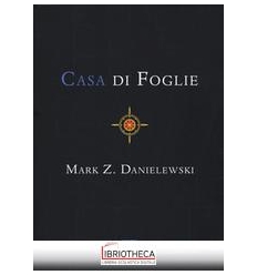 Casa di foglie - Mark Z. Danielewski - Libro - 66thand2nd