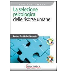 SELEZIONE PSICOLOGICA DELLE RISORSE UMANE (LA)