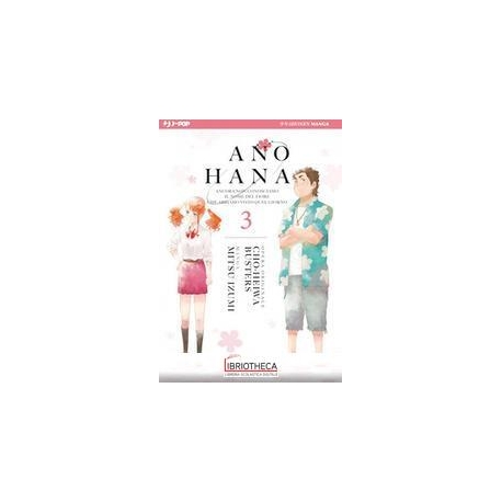 ANO HANA. VOL. 3