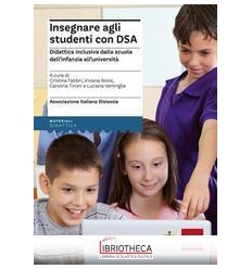 INSEGNARE AGLI STUDENTI CON DSA