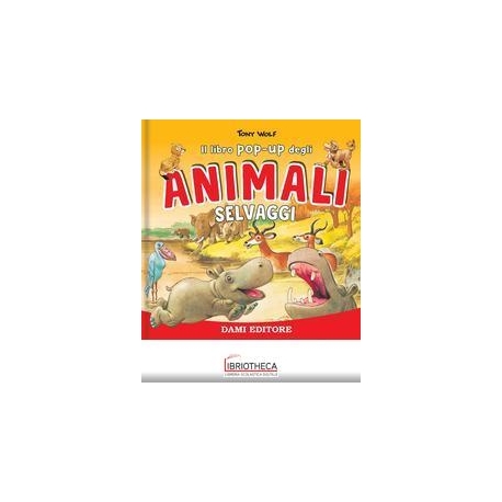 LIBRO POP -UP ANIMALI SELVAGGI