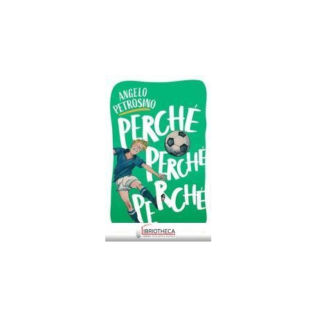 PERCHÉ PERCHÉ PERCHÉ