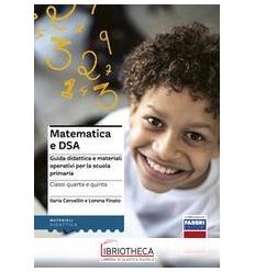 MATEMATICA E DSA CLASSE 4-5