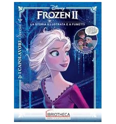 FROZEN 2 - I CAPOLAVORI SPECIAL