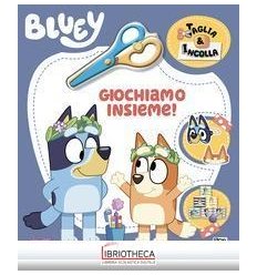 BLUEY - TAGLIA & INCOLLA: GIOCHIAMO INSIEME!