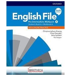 ENGLISH FILE 4E PRE INTERMEDIATE MULTIPACK A ED. MISTA