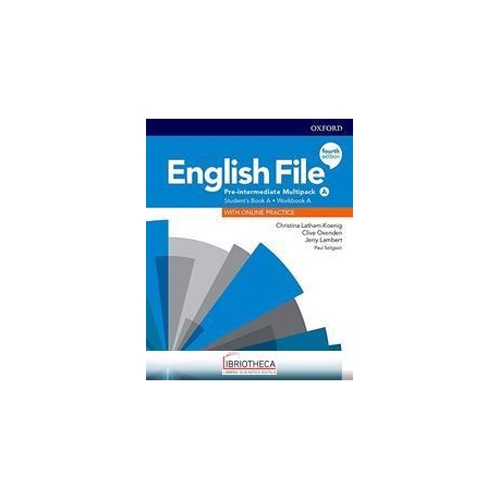 ENGLISH FILE 4E PRE INTERMEDIATE MULTIPACK A ED. MISTA