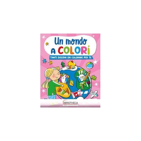 UN MONDO A COLORI... ROSA