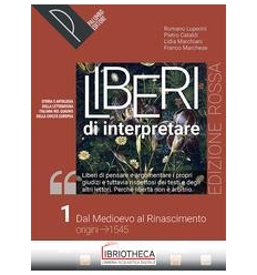 LIBERI DI INTERPRETARE ED. ROSSA 1 ED. MISTA