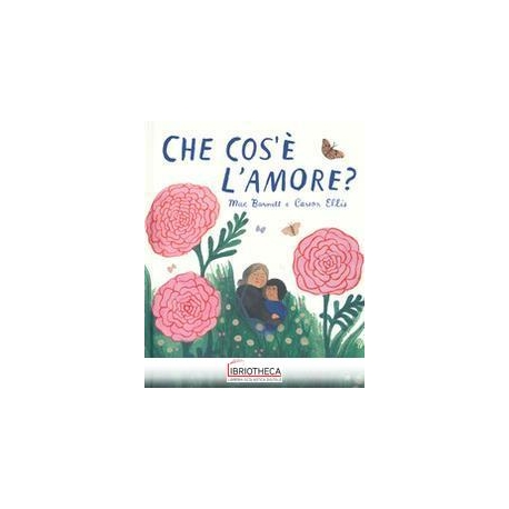 CHE COS'E' L'AMORE?