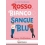 Rosso, bianco & sangue blu