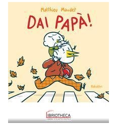 DAI PAPA'!