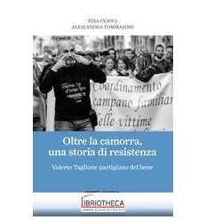 OLTRE LA CAMORRA UNA STORIA DI RESISTENZA -V. TAGLIO