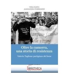 Oltre la camorra, una storia di resisten