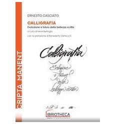 Calligrafia. Evoluzione e futuro della b