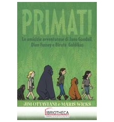 PRIMATI. LE AMICIZIE AVVENTUROSE DI JANE